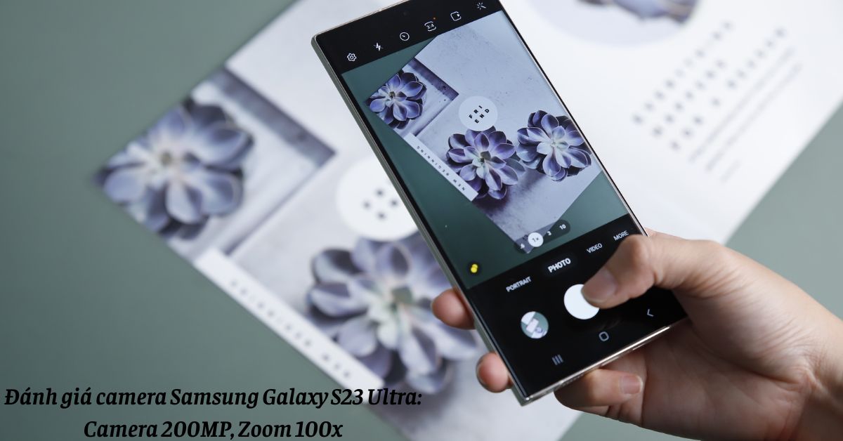 đánh giá Camera Samsung Galaxy S23 Ultra