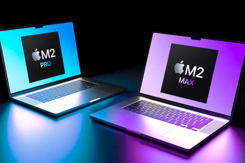 Chip M2 Pro và M2 Max