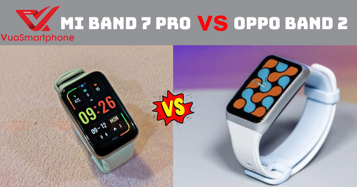 So sánh Mi Band 7 Pro với OPPO Band 2