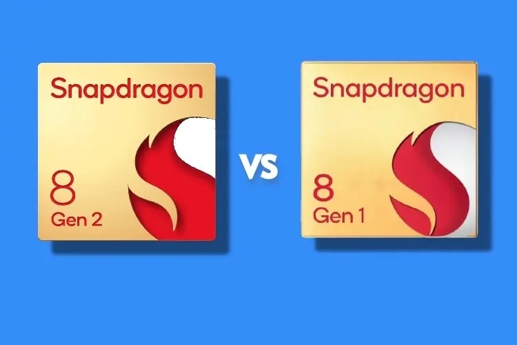 Snapdragon 8 Gen 2 vs Snapdragon 8 Gen 1
