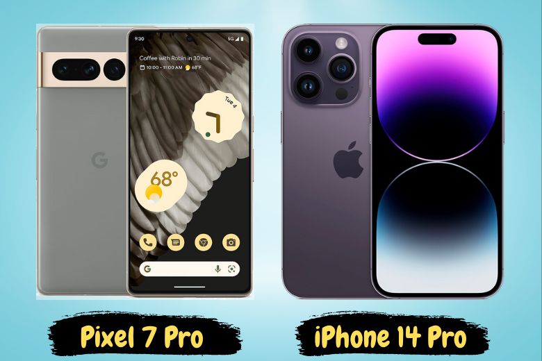 Nên mua iPhone 14 Pro max hay Pixel 7 Pro