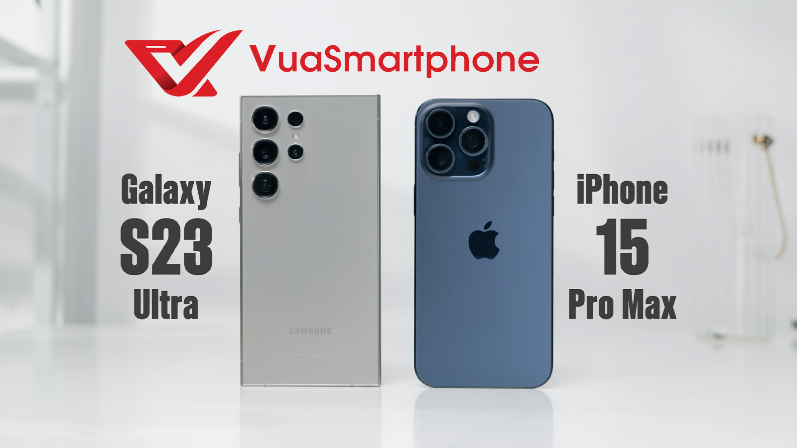 So sánh iPhone 15 Pro Max và Galaxy S24 Ultra