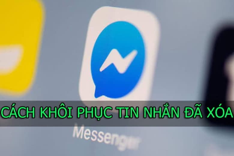 cách khôi phục tin nhắn đã xóa