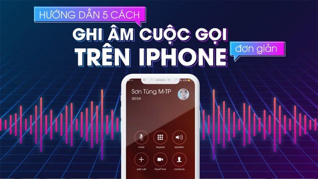 ghi âm cuộc gọi trên iPhone