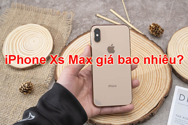 iPhone Xs Max giá bao nhiêu 2023