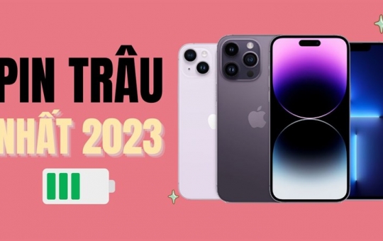 TOP iPhone PIN trâu nhất hiện nay (2023) mà bạn nên mua