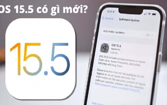 iOS 15.5 ra mắt có gì mới? iOS 15 hỗ trợ máy nào? Có nên cập nhật iOS 15.5?