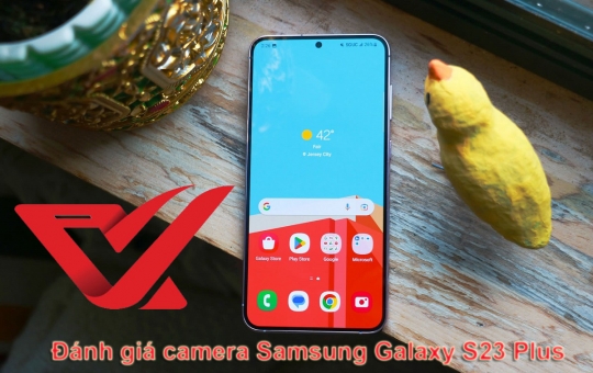 Đánh giá camera Samsung Galaxy S23 Plus: chụp đêm đã thực sự xuất sắc?