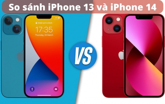 So sánh iPhone 13 và iPhone 14: có đáng để nâng cấp?