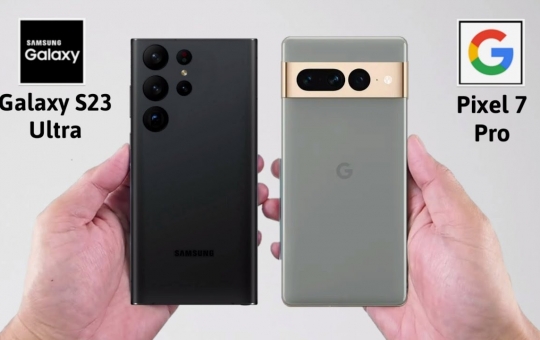 So sánh Samsung Galaxy S23 Ultra vs Google Pixel 7 Pro: ai mới là vua Android?
